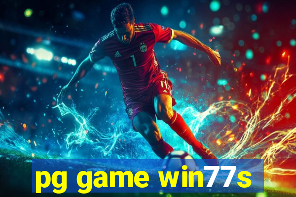 pg game win77s